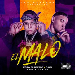 El Malo (feat. D.OZI) [Explicit]