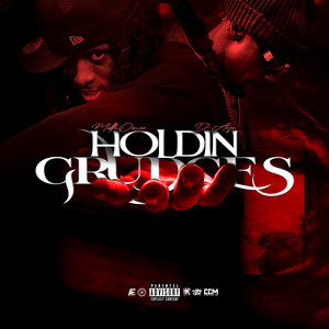 Holdin Grudges (Explicit)