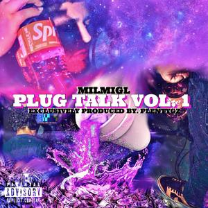 Plug Talk, Vol. 1 (Explicit)