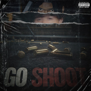 Go Shoot (Explicit)