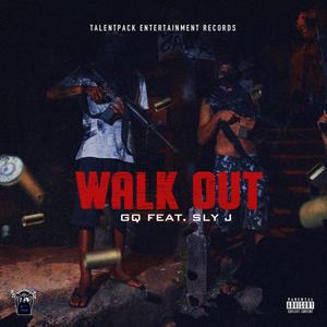 Walk out(feat. Sly j) (Explicit)