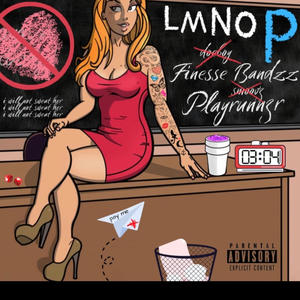 L.M.N.O.P (feat. Playrunn3r) [Explicit]