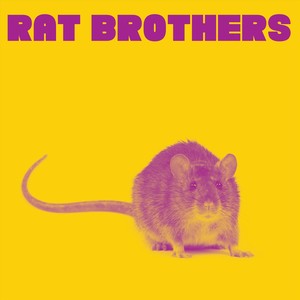 Rat Brothers (Explicit)