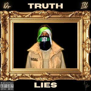 Truth / Lies = REAL (Explicit)