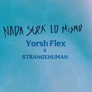 NADA SERÁ LO MISMO (Explicit)