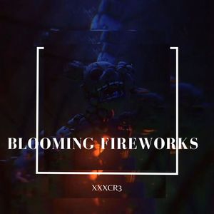 Blooming Fireworks (Radio Edit)