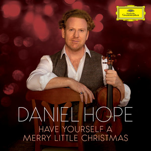 Have Yourself a Merry Little Christmas (Version for Violin and Chamber Orchestra)