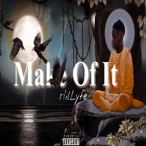 Make of it (Explicit)