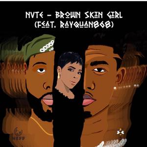 Brown Skin Girl (feat. Rayquan868)