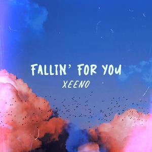 Fallin' For You