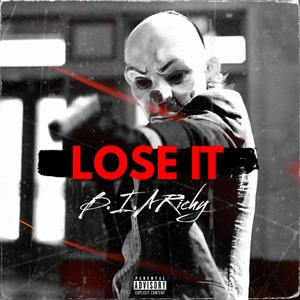 Lose It (Explicit)