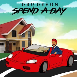 Spend a Day (Explicit)