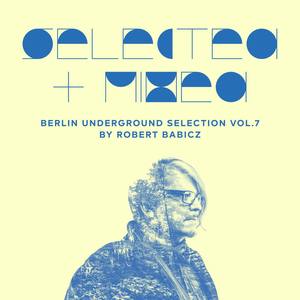 Selected + Mixed by Robert Babicz