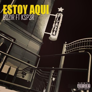 Estoy Aquí (Explicit)
