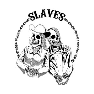 Slaves