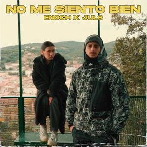 No me Siento Bien (feat. Juls) (Explicit)