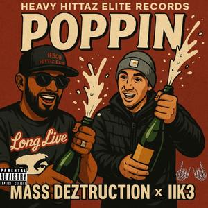 Poppin (feat. IIK3) (Explicit)