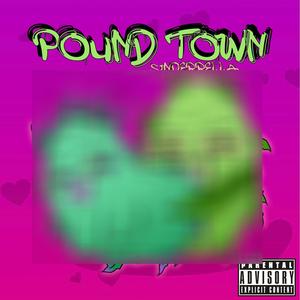 Pound Town (Explicit)