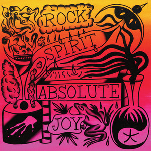 Rock Spirit Absolute Joy (Explicit)