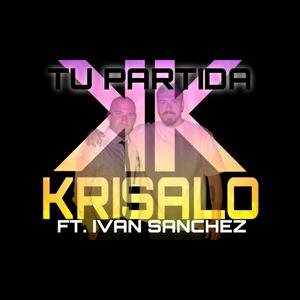 TU PARTIDA (feat. Ivan Sánchez) [Explicit]