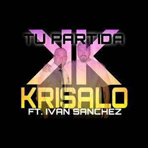 TU PARTIDA (feat. Ivan Sánchez) (Explicit)