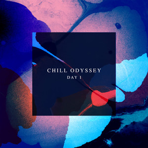 Chill Odyssey (Day 1)