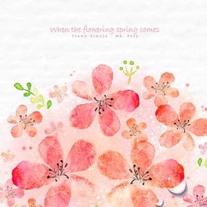 꽃피는 봄이 오면 (When the flowering spring comes)