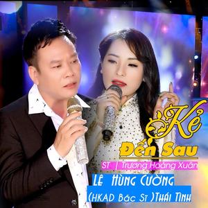 Kẻ Đến Sau (Song Ca HKAD Bác Sĩ Thái Tình)