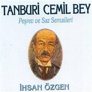 Tanburi Cemil Bey - Pe?Rev Ve Saz Semaileri