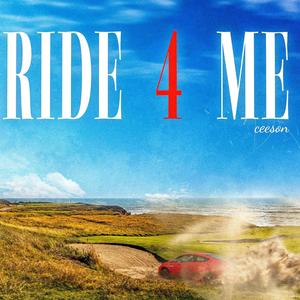 Ride 4 Me (Explicit)