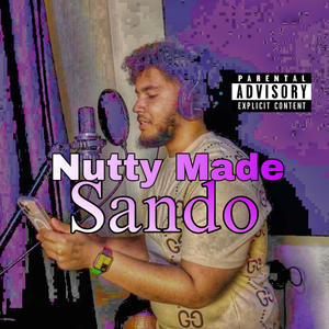 Nutty Made (Explicit)