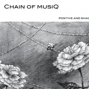 Chain of musiQ / Positive and Shadow