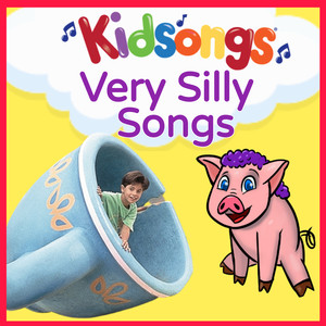 Kids Songs: Very Silly Songs by Kidsongs