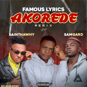 Akorede (feat. Samgard) (Explicit)