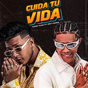 Cuida Tu Vida (Explicit)
