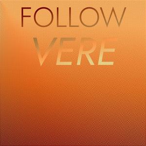 Follow Vere