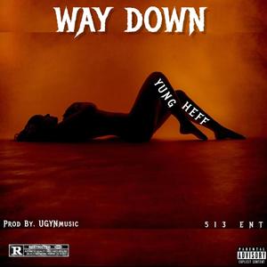 Way Down (Explicit)