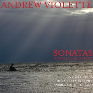 VIOLETTE, A.: Cello Sonata / Clarinet Sonata (Capps, Katz, Violette)