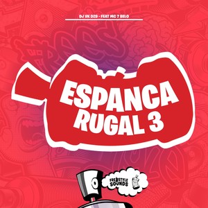 Espanca Rugal 3 (Explicit)