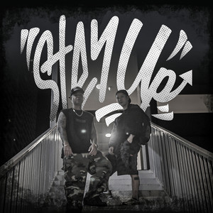 Stay Up (Langkah Gue) (Explicit)