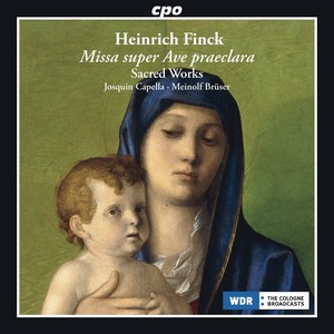 FINCK, H.: Sacred Music (Josquin Capella, Brüser)