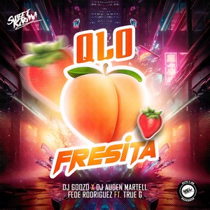 QLo Fresita (feat. True G) (Explicit)