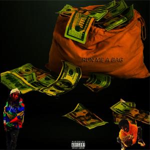 Run Me A Bag (feat. 3157 LuhCaution) [Explicit]