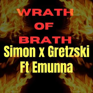 Wrath of Brath (Explicit)