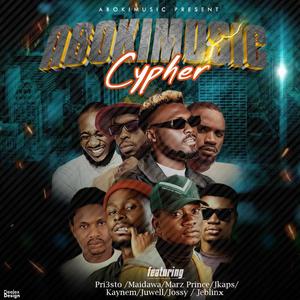 Abokimusic Cypher (feat. Priesto, Jossy, Maidawa, Kaynem, Marz Prince, Juwell, Jkaps & Jeblinx) (Explicit)