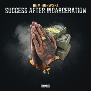 Success After Incarceration (Explicit)