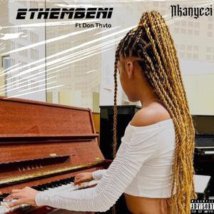 Ethembeni (feat. Don Thvto & Paris The prod na)