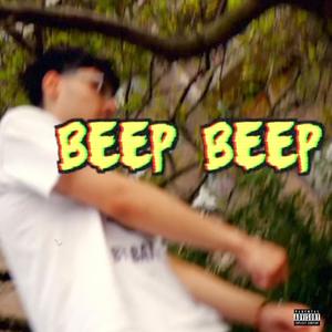 BEEP BEEP (Explicit)