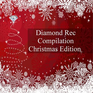 DIAMOND REC COMPILATION CHRISTMAS EDITION