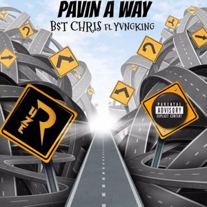 Pavin A Way (feat. YvngKing) [Explicit]